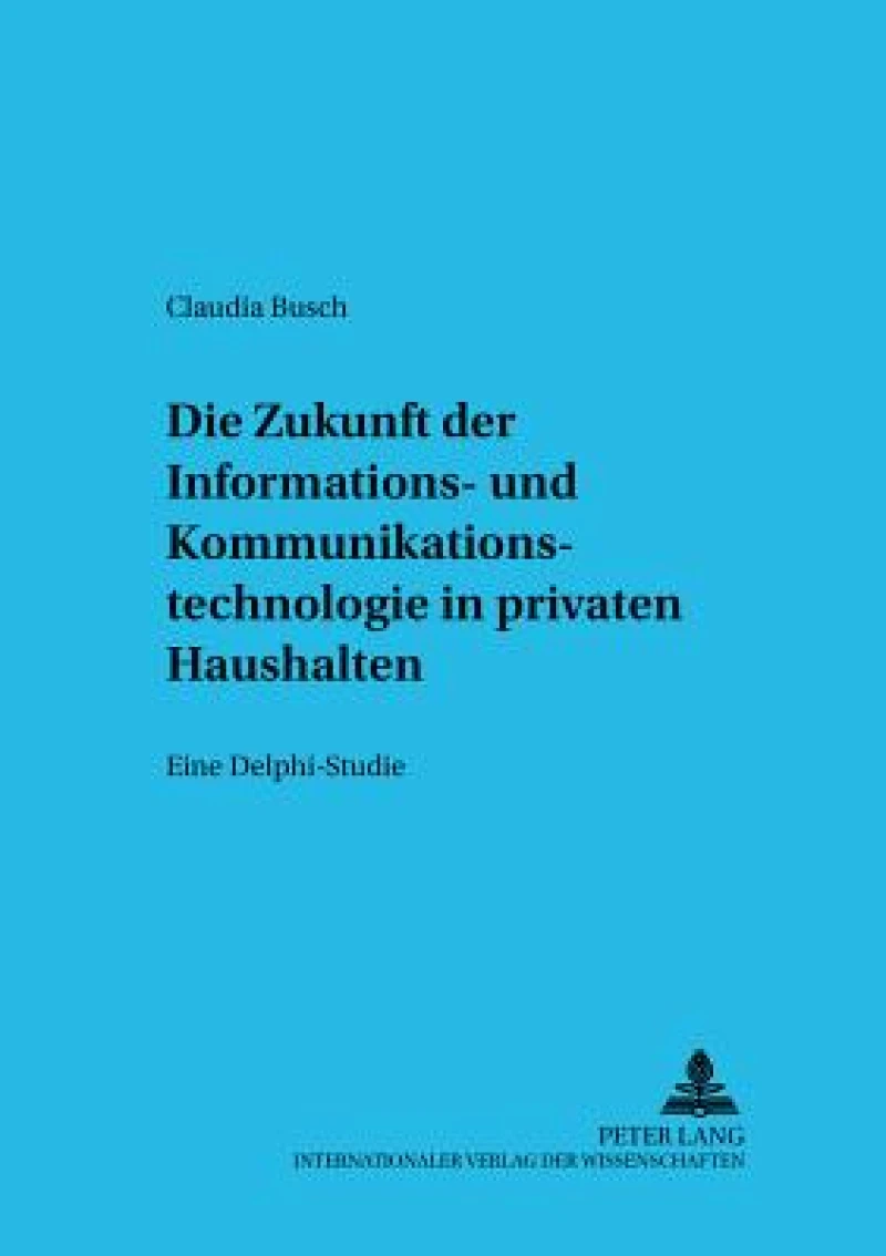 Die Zukunft der Informations- und Kommunikationstechnologie in privaten Haushalten