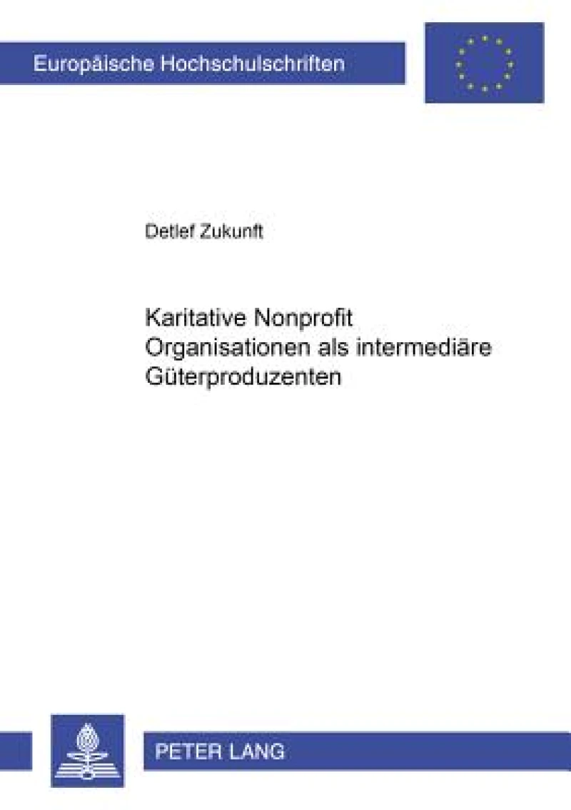 Karitative Nonprofit Organisationen als intermediaere Gueterproduzenten