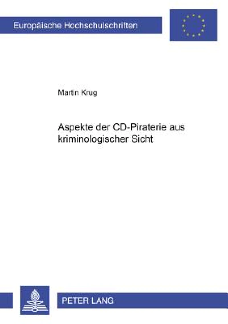 Aspekte der CD-Piraterie aus kriminologischer Sicht