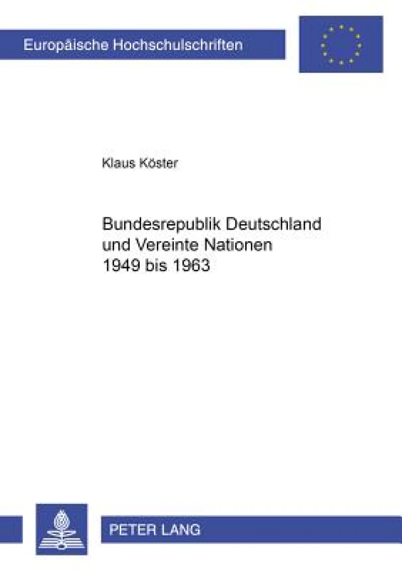 Bundesrepublik Deutschland und Vereinte Nationen 1949 bis 1963