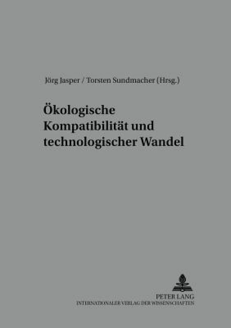 Oekologische Kompatibilitaet und technologischer Wandel