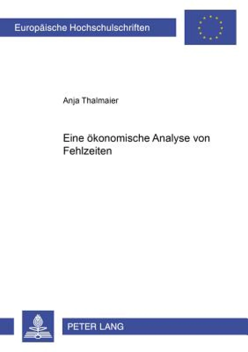 Eine oekonomische Analyse von Fehlzeiten