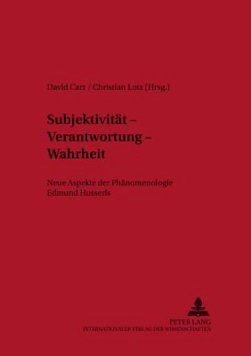 Subjektivitaet - Verantwortung - Wahrheit