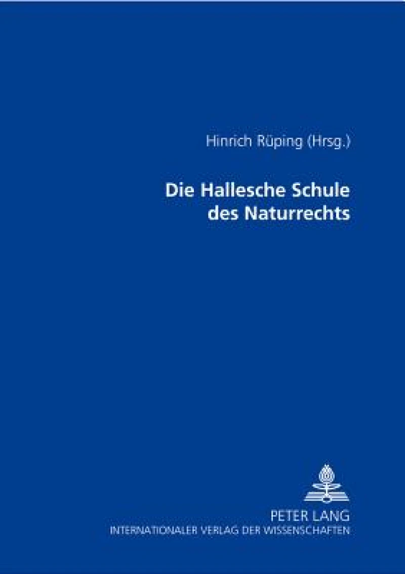 Die Hallesche Schule des Naturrechts