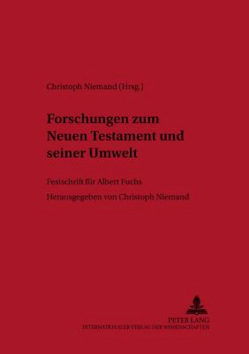 Forschungen zum Neuen Testament und seiner Umwelt