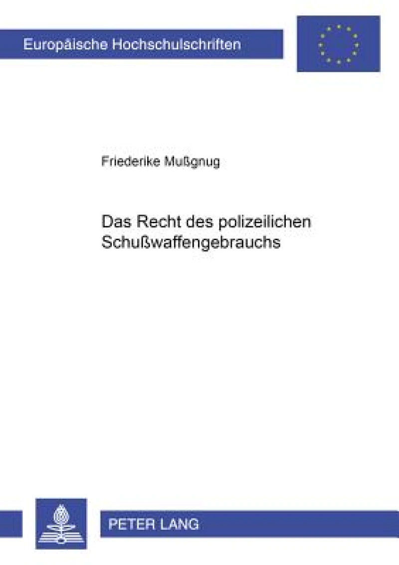 Das Recht des polizeilichen Schußwaffengebrauchs