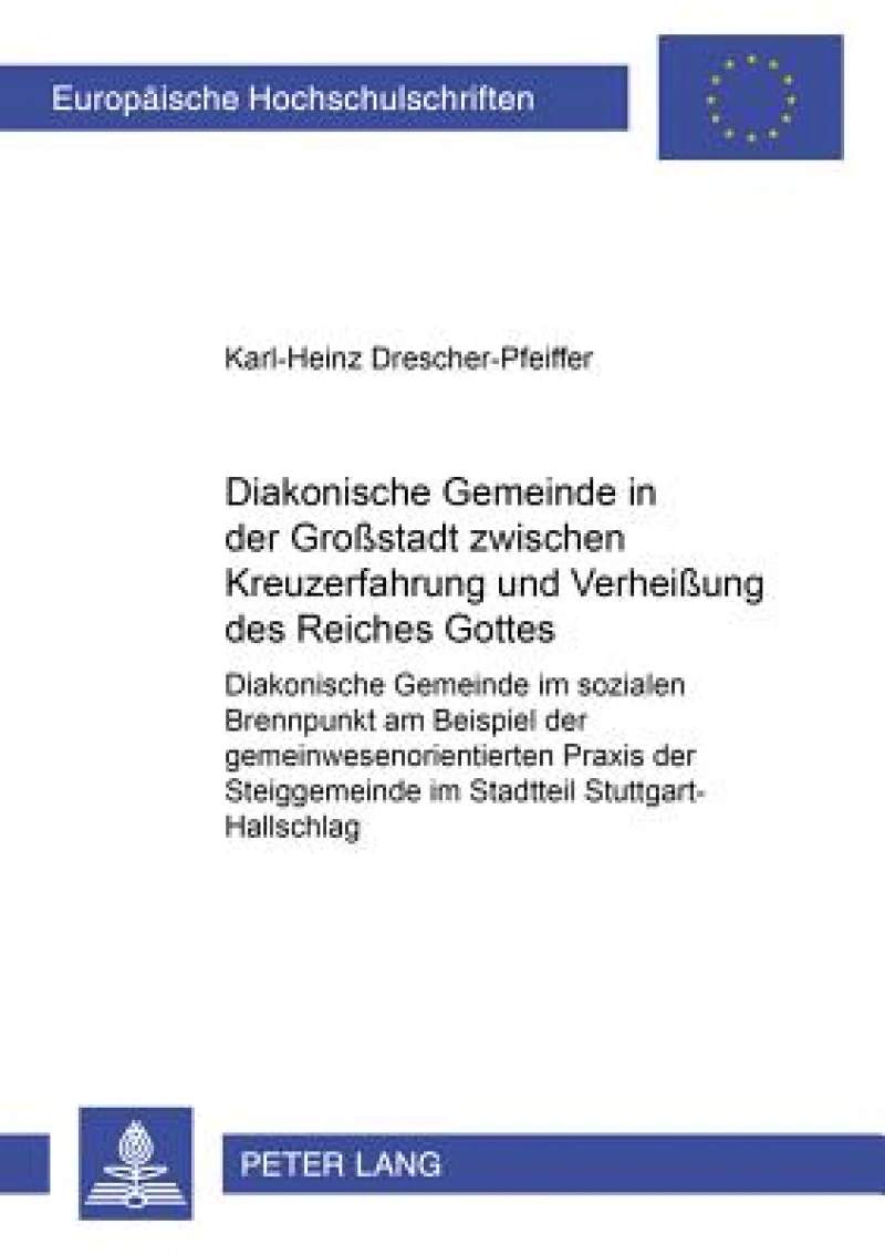 Diakonische Gemeinde in Der Großstadt Zwischen Kreuzerfahrung Und Verheißung Des Reiches Gottes