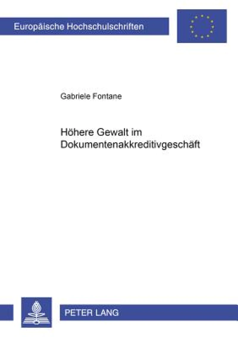Hoehere Gewalt im Dokumentenakkreditivgeschaeft