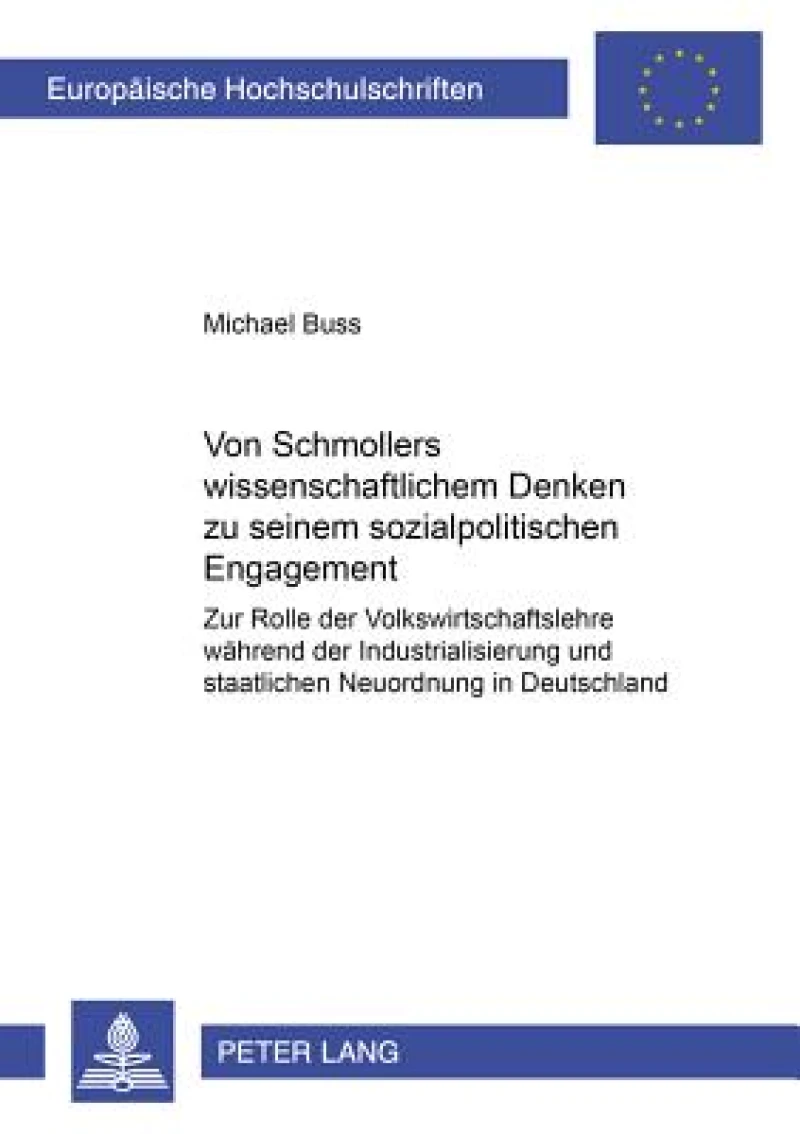 Von Schmollers wissenschaftlichem Denken zu seinem sozialpolitischen Engagement