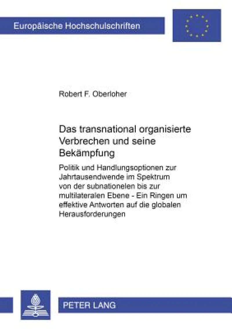 Das transnational organisierte Verbrechen und seine Bekaempfung