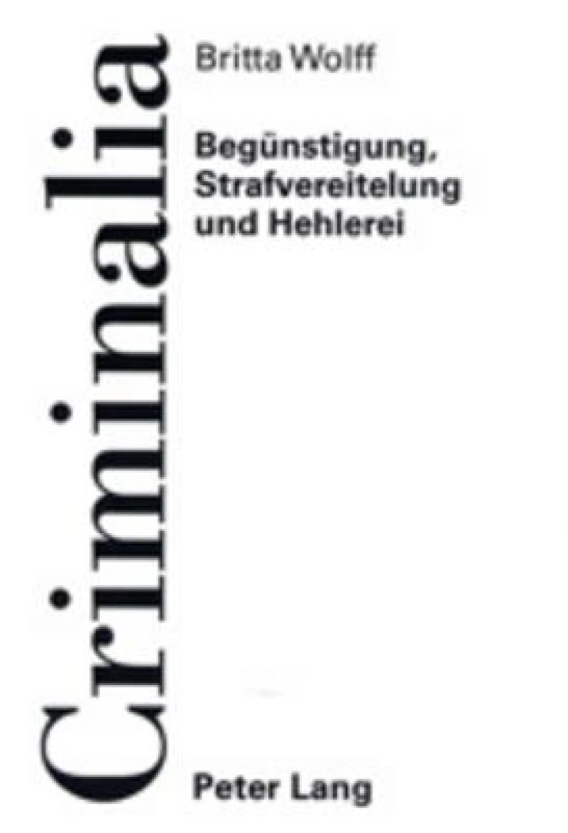 Beguenstigung, Strafvereitelung und Hehlerei