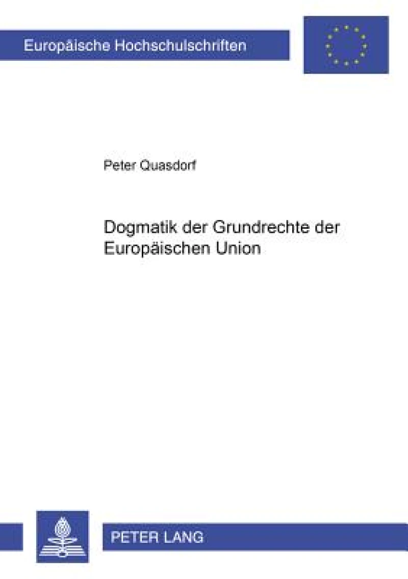 Dogmatik der Grundrechte der Europaeischen Union