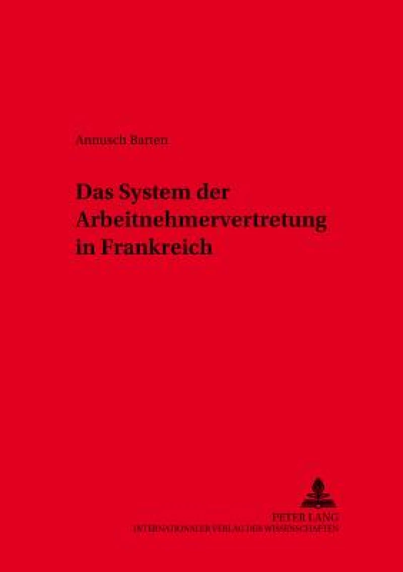 Das System der Arbeitnehmervertretung in Frankreich