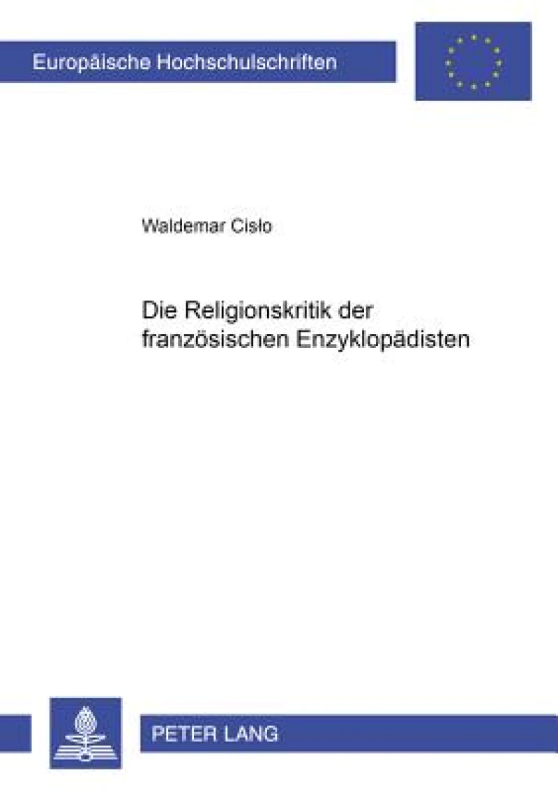 Die Religionskritik der franzoesischen Enzyklopaedisten