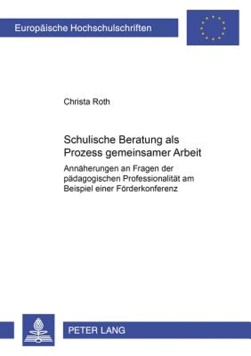 Schulische Beratung als Prozess gemeinsamer Arbeit