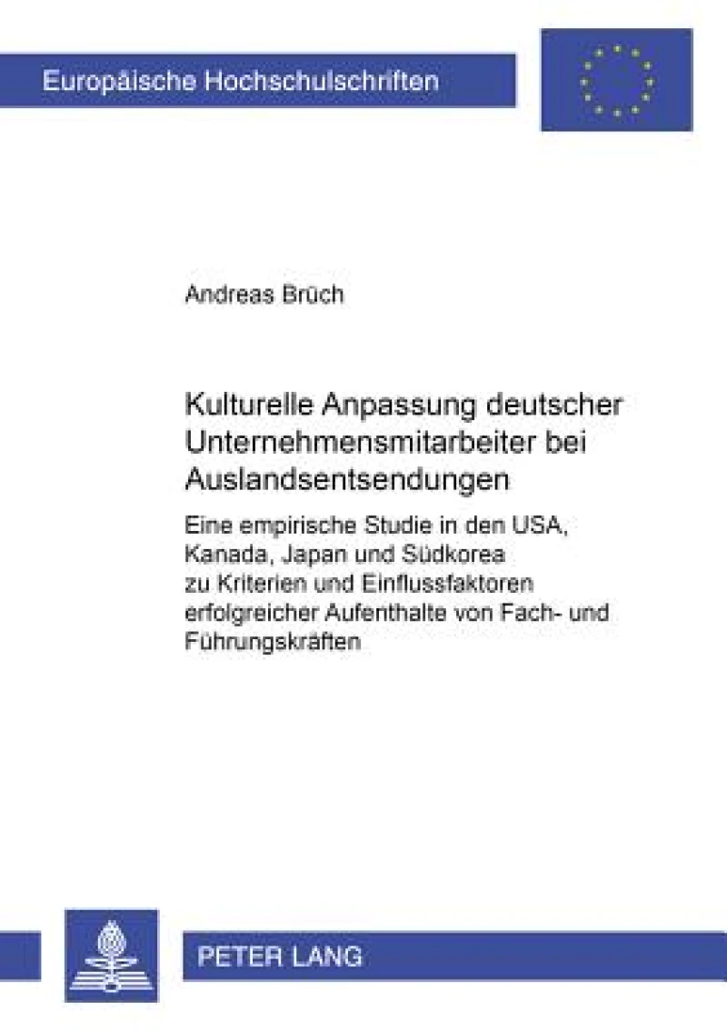 Kulturelle Anpassung Deutscher Unternehmensmitarbeiter Bei Auslandsentsendungen