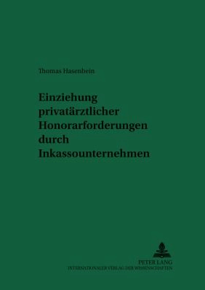 Einziehung privataerztlicher Honorarforderungen durch Inkassounternehmen