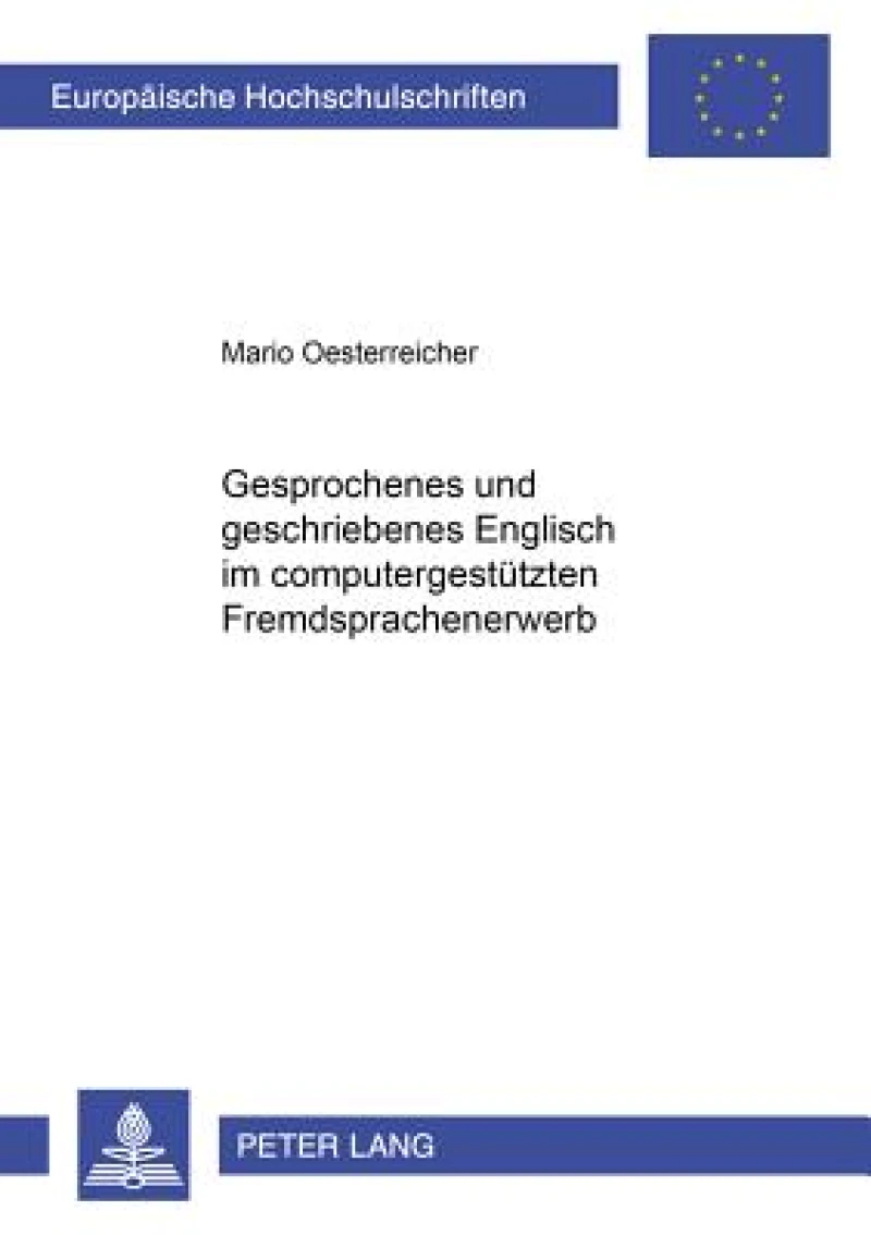 Gesprochenes Und Geschriebenes Englisch Im Computergestuetzten Fremdsprachenerwerb