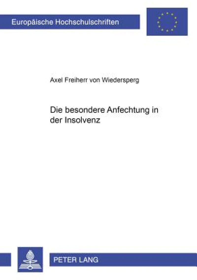 Die besondere Anfechtung in der Insolvenz