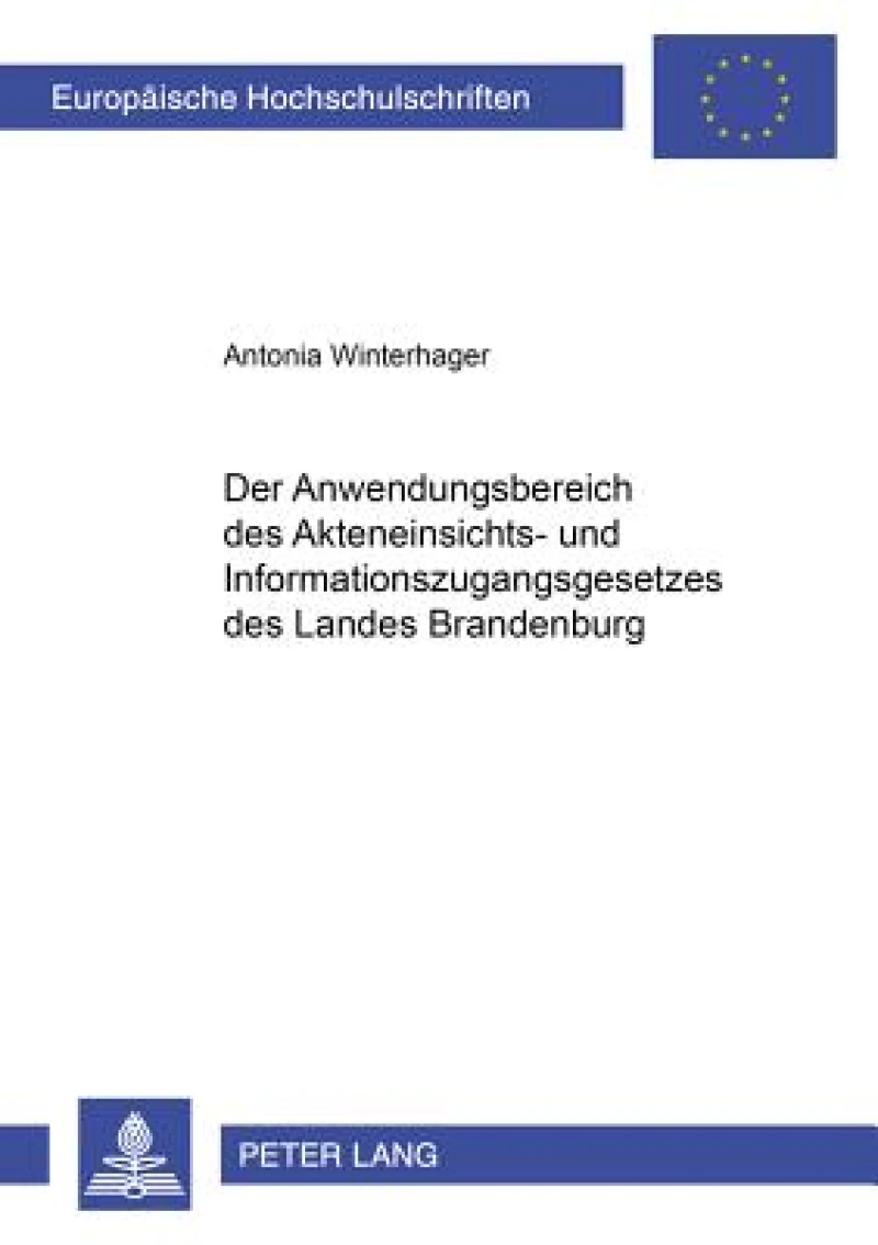 Der Anwendungsbereich des Akteneinsichts- und Informationszugangsgesetzes des Landes Brandenburg