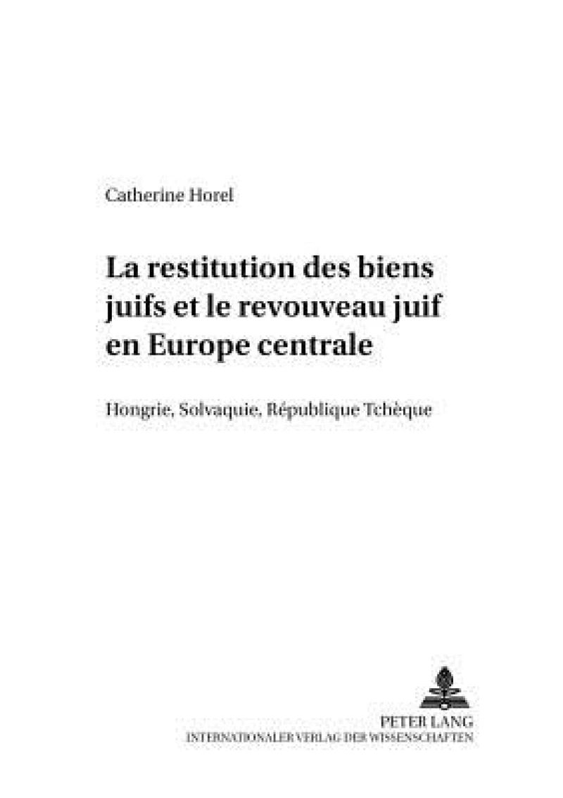 La restitution des biens juifs et le renouveau juif en Europe centrale