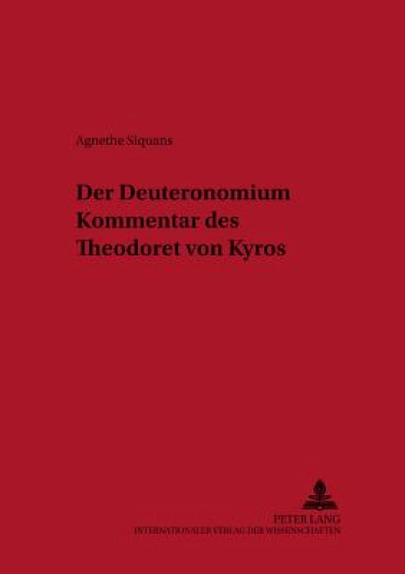 Der Deuteronomiumkommentar Des Theodoret Von Kyros