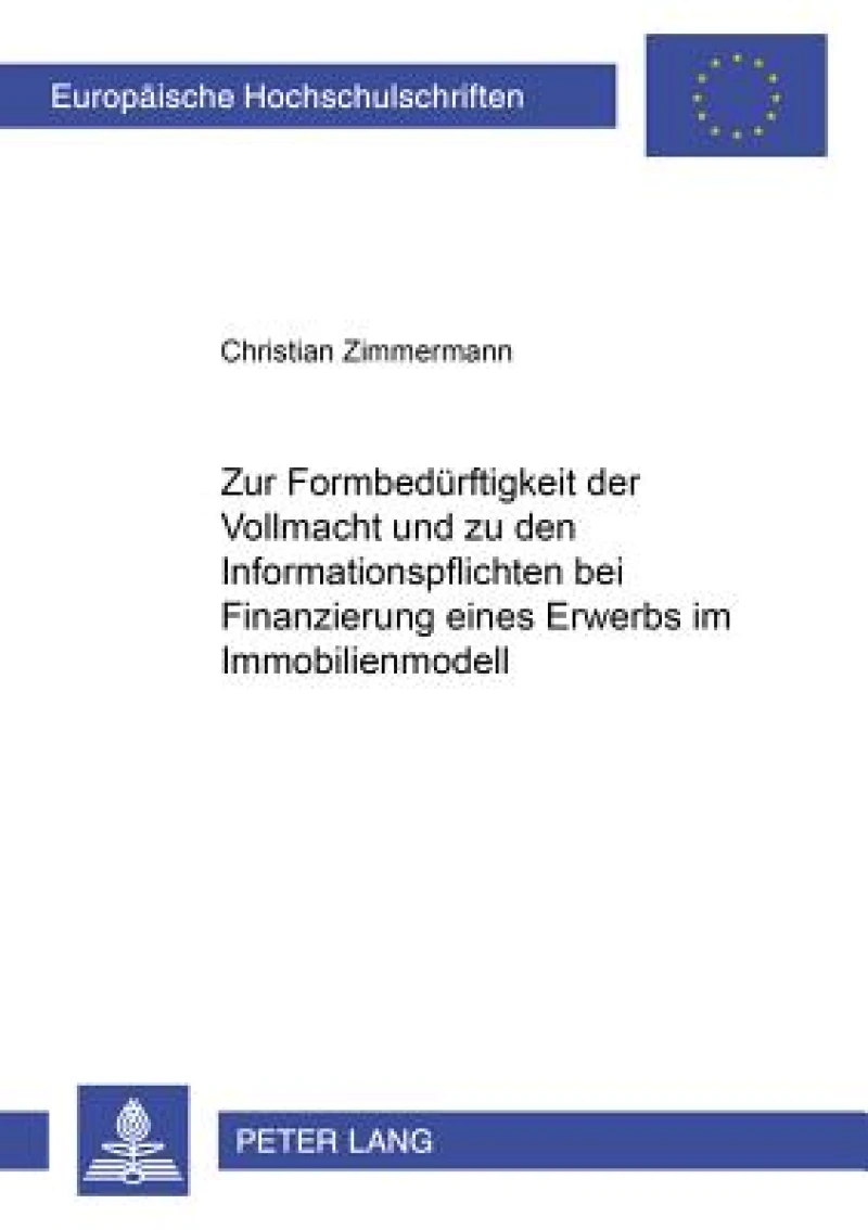 Zur Formbeduerftigkeit der Vollmacht und zu den Informationspflichten bei Finanzierung eines Erwerbs im Immobilienmodell
