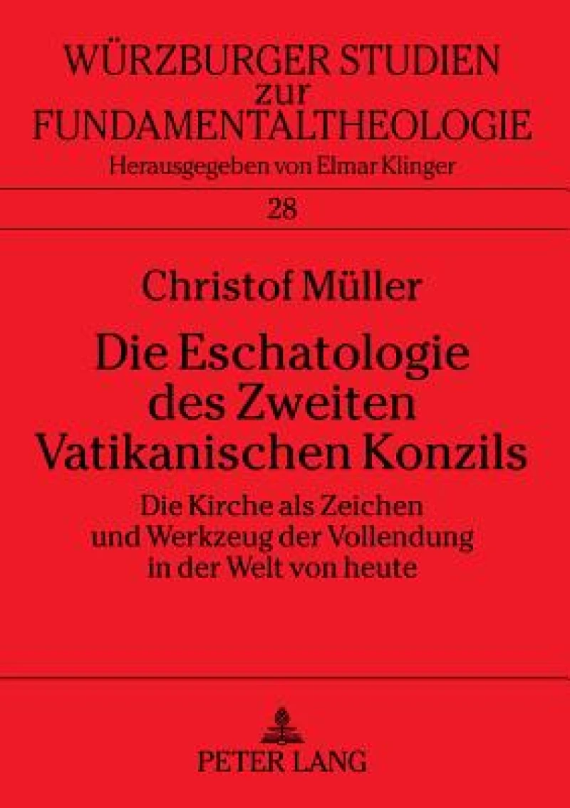 Die Eschatologie des Zweiten Vatikanischen Konzils