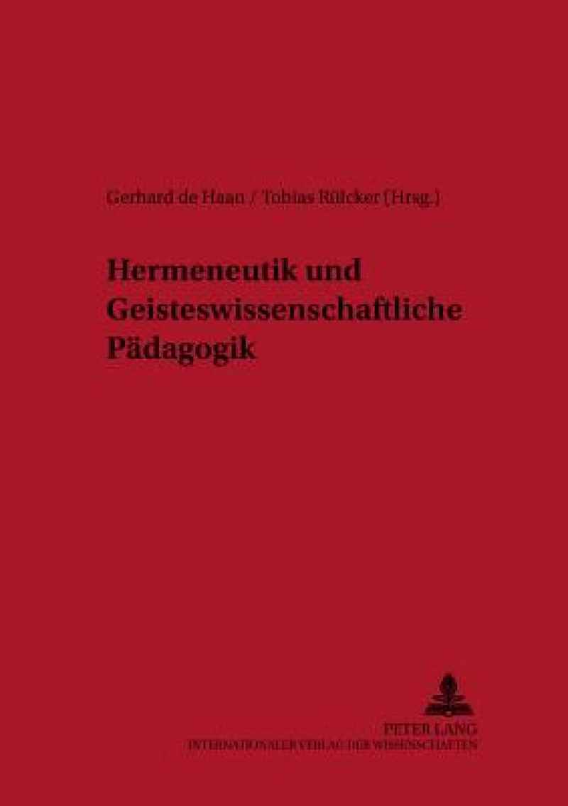 Hermeneutik und Geisteswissenschaftliche Paedagogik