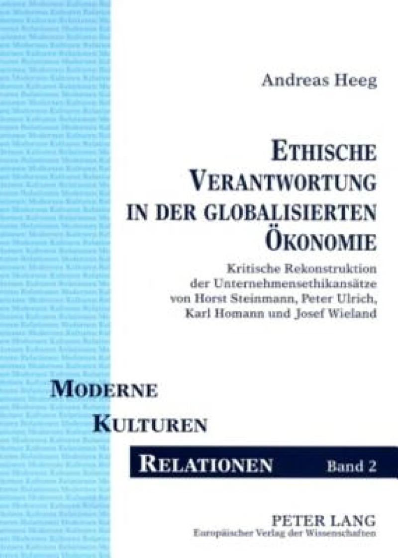Ethische Verantwortung in der globalisierten Oekonomie