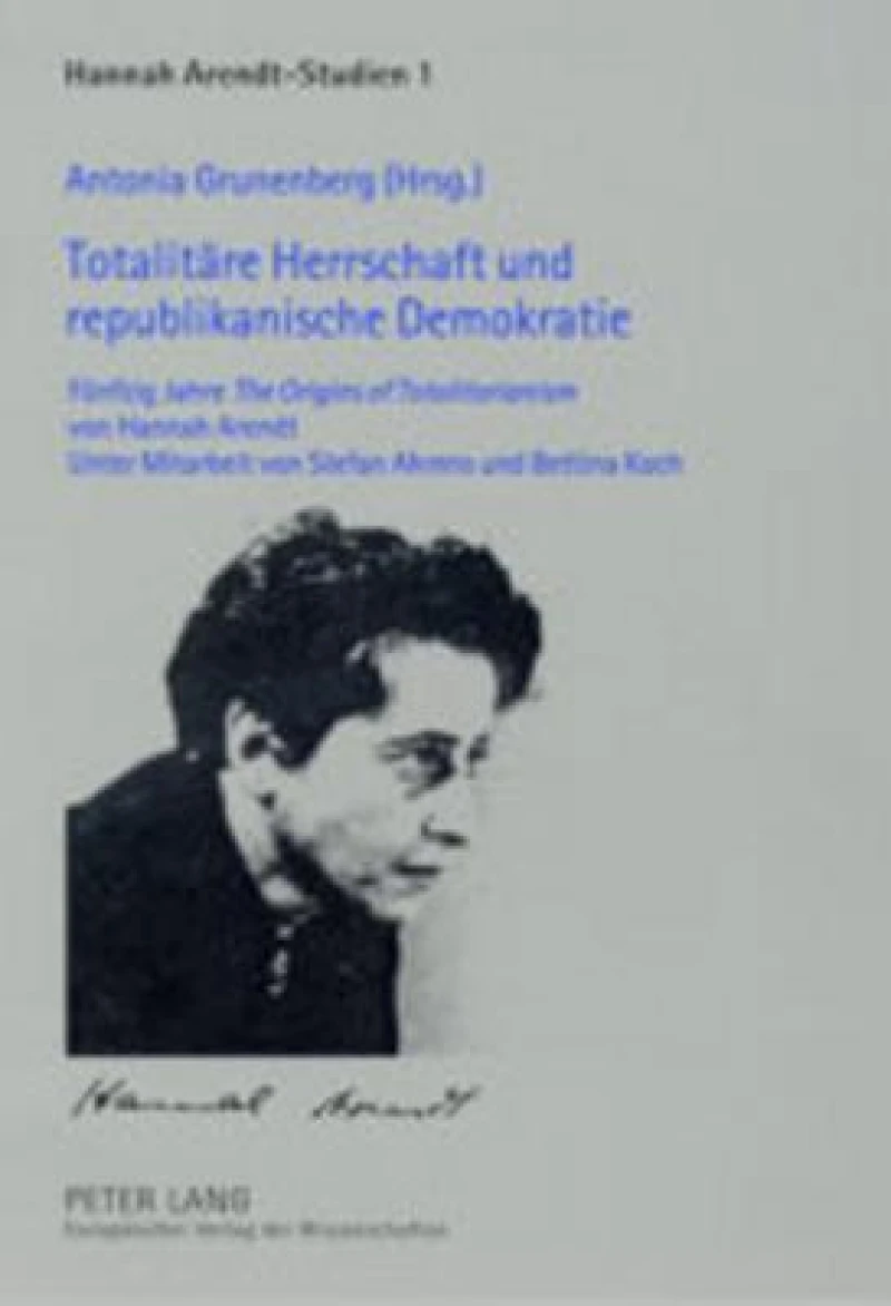 Totalitaere Herrschaft und republikanische Demokratie