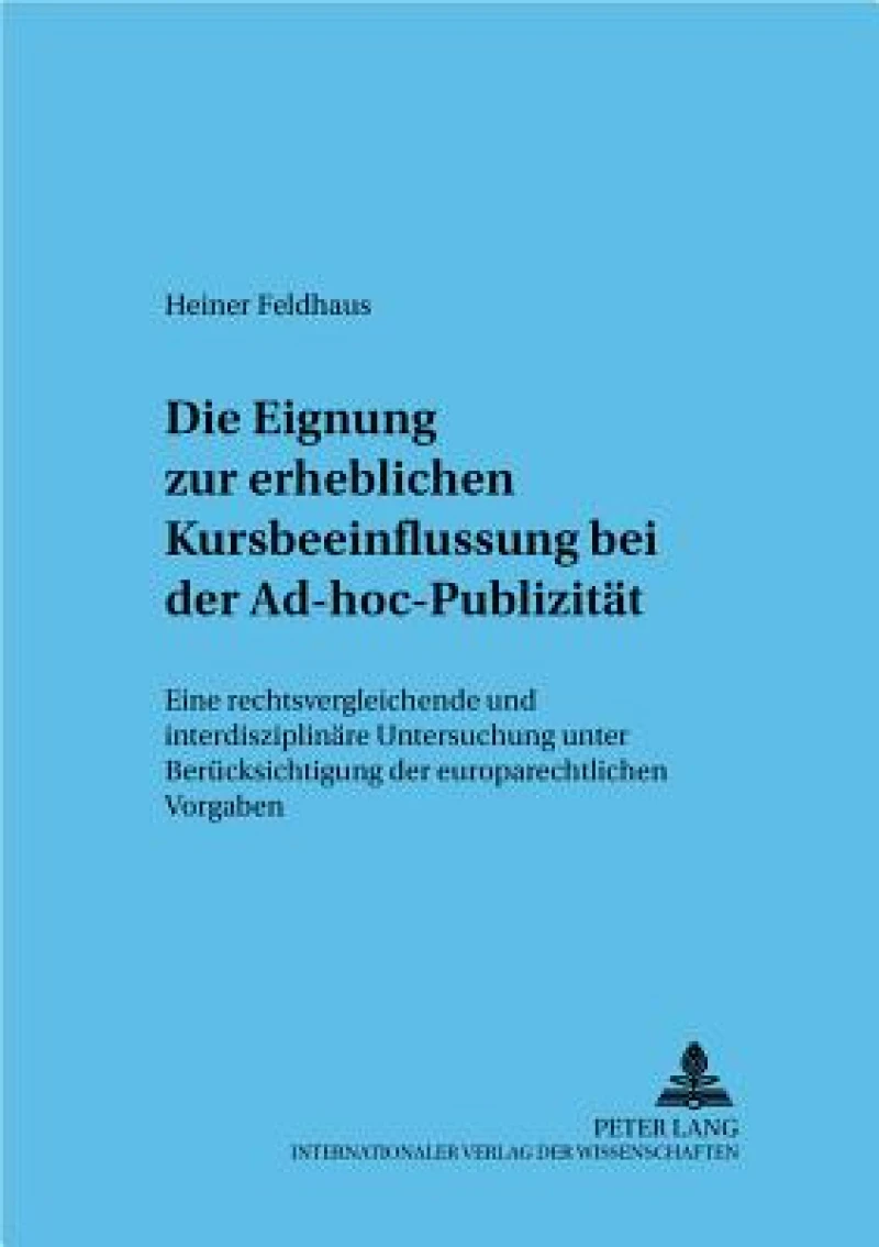 Die Eignung zur erheblichen Kursbeeinflussung bei der Ad-hoc-Publizitaet