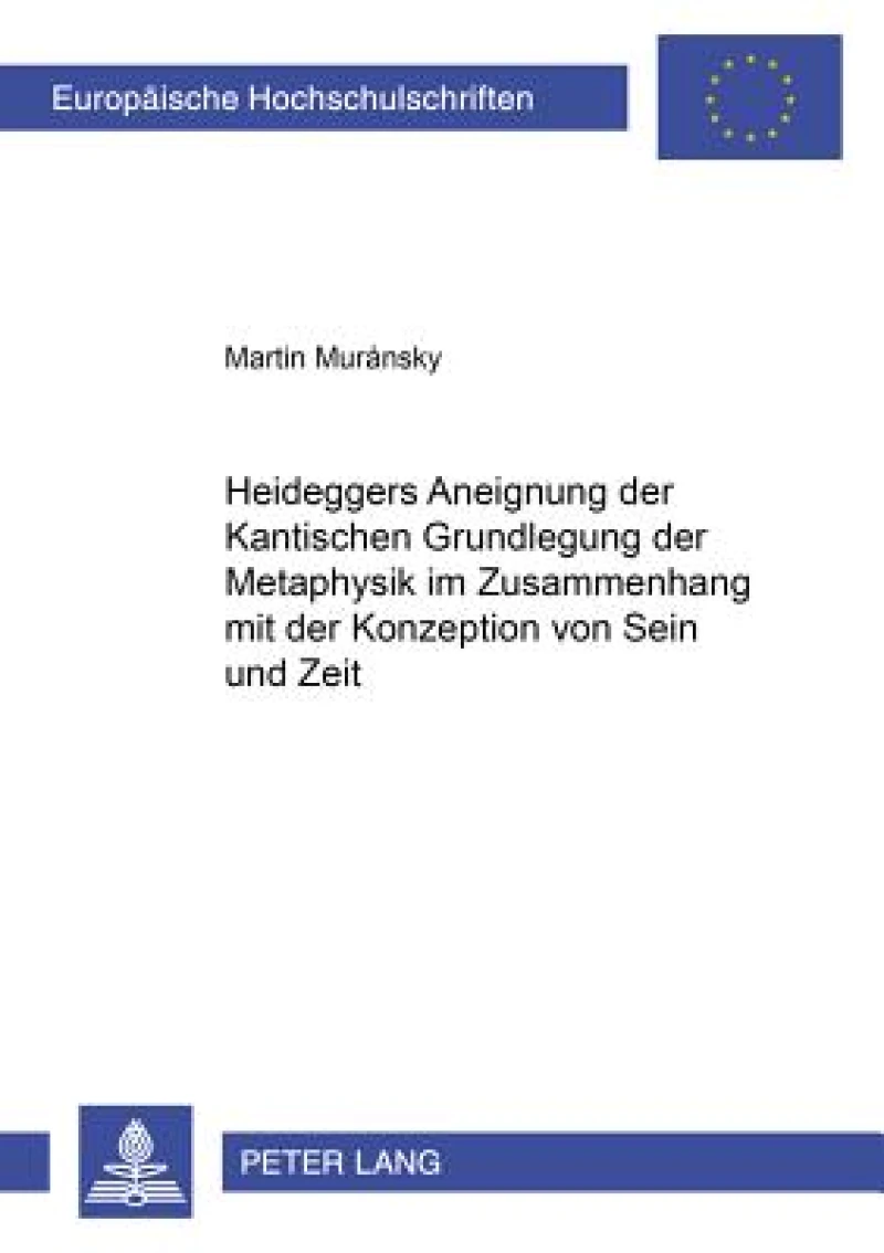 Heideggers Aneignung der Kantischen «Grundlegung der Metaphysik» im Zusammenhang mit der Konzeption von Sein und Zeit