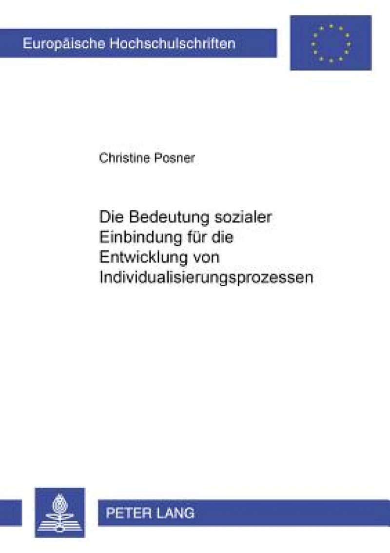 Die Bedeutung Sozialer Einbindung Fuer Die Entwicklung Von Individualisierungsprozessen