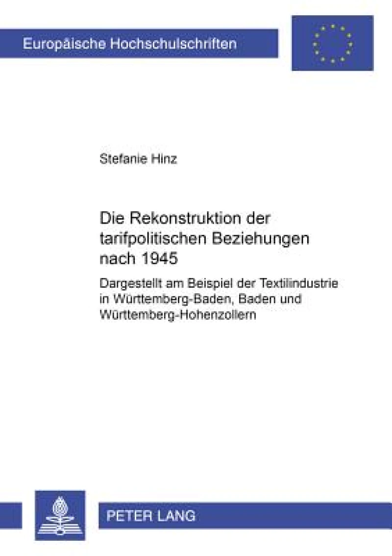Die Rekonstruktion der tarifpolitischen Beziehungen nach 1945