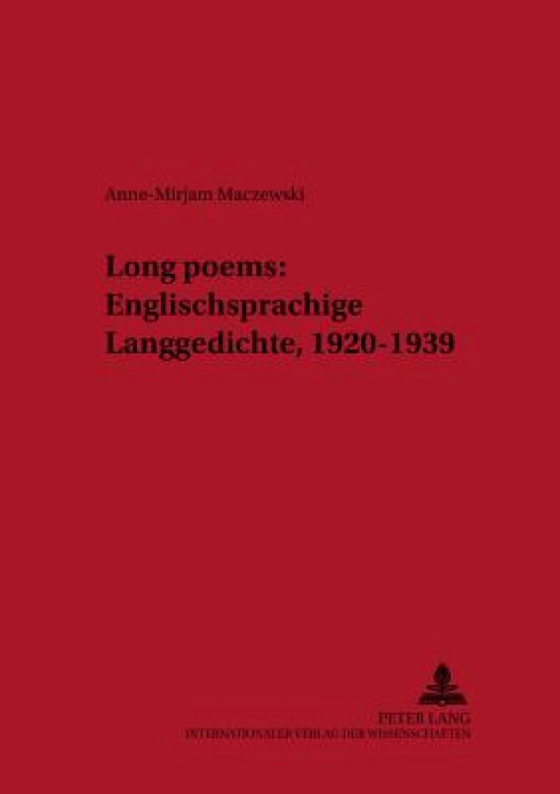 «Long poems»: Englischsprachige Langgedichte, 1920–1939