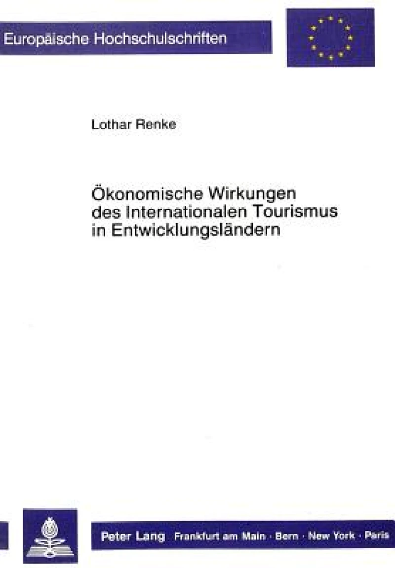 Oekonomische Wirkungen des Internationalen Tourismus in Entwicklungslaendern