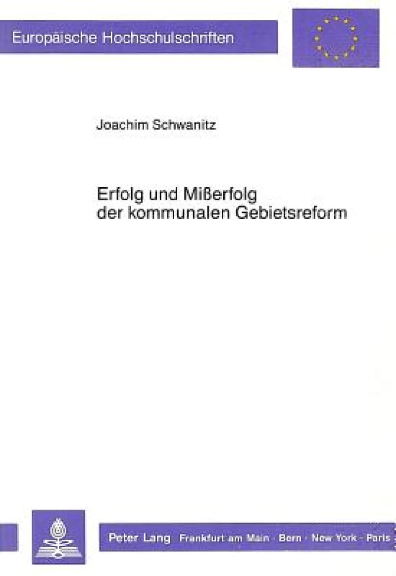 Erfolg und Misserfolg der kommunalen Gebietsreform
