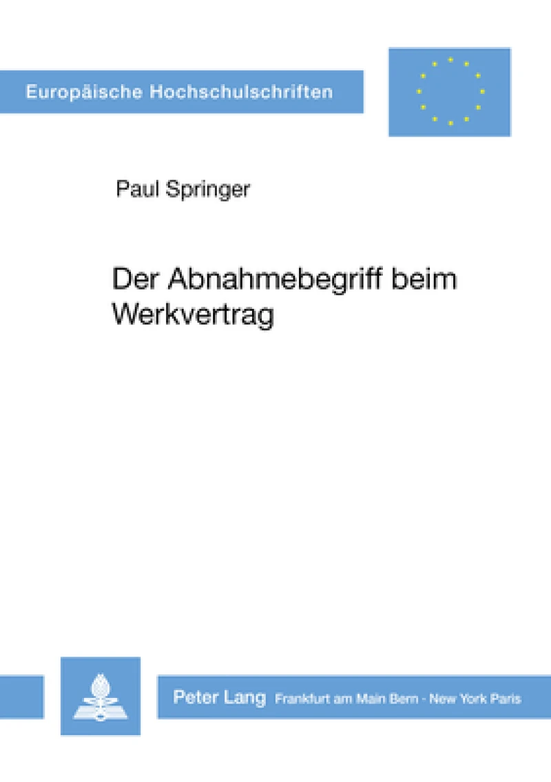 Der Abnahmebegriff beim Werkvertrag