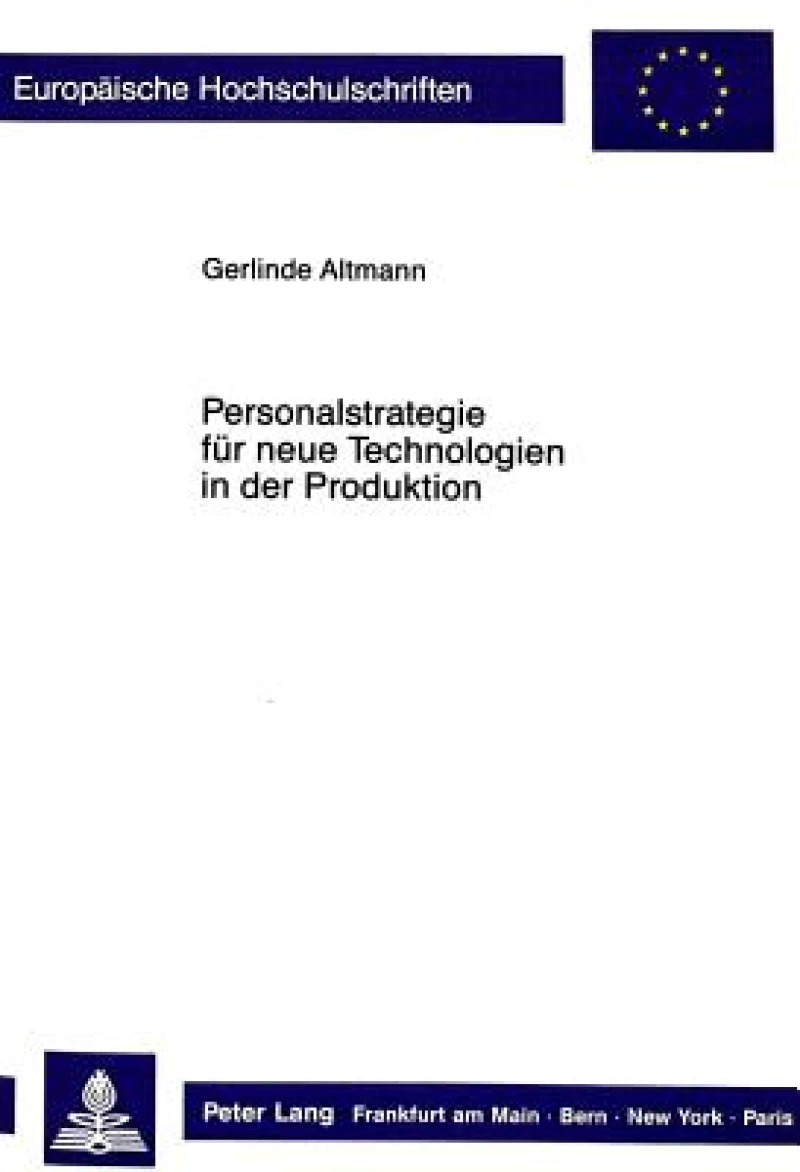 Personalstrategie fuer neue Technologien in der Produktion