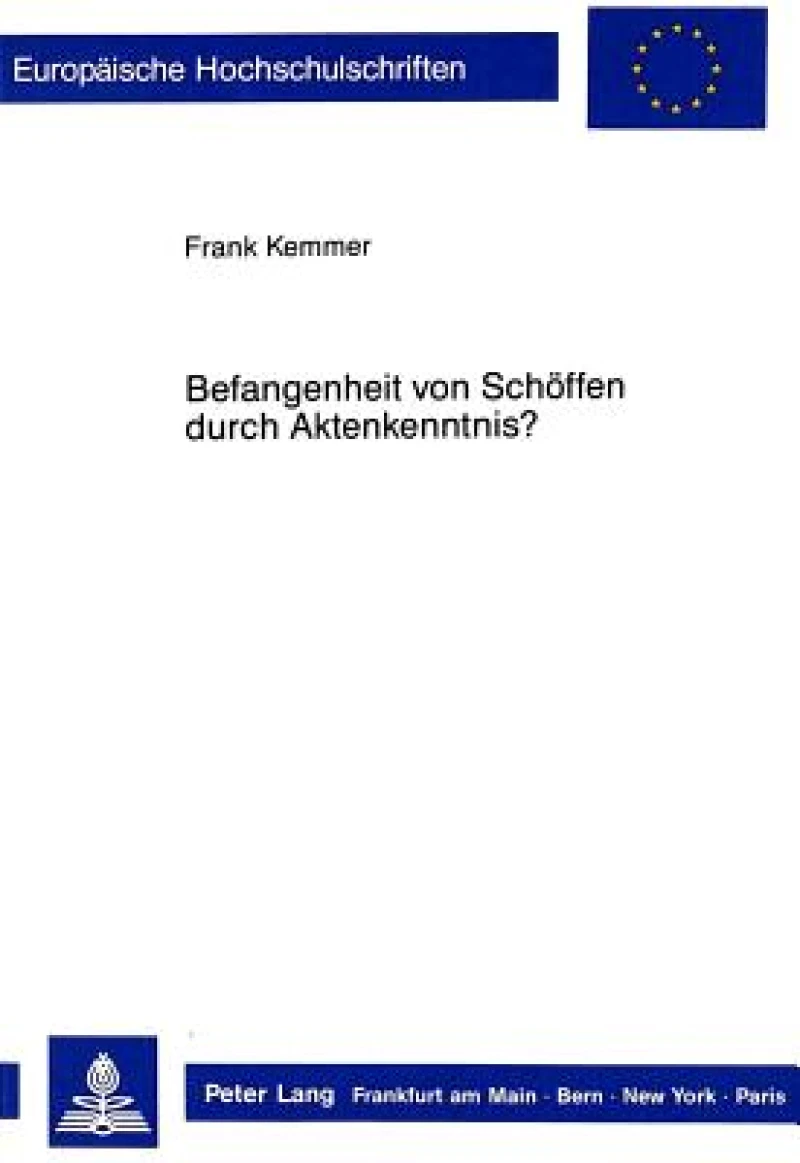 Befangenheit von Schoeffen durch Aktenkenntnis?