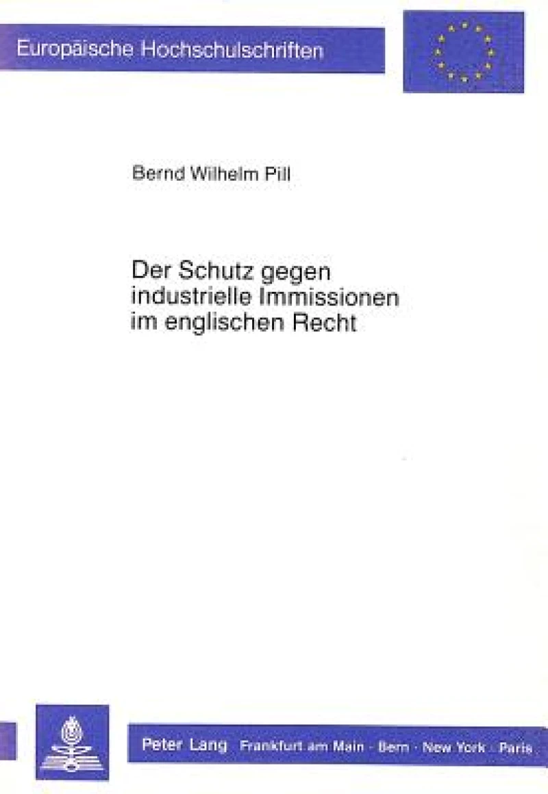Der Schutz gegen industrielle Immissionen im englischen Recht
