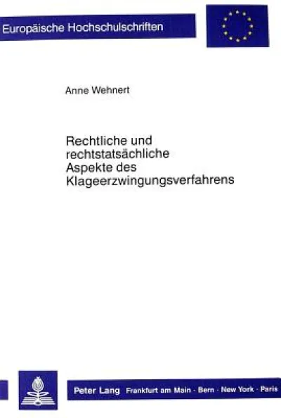 Rechtliche und rechtstatsaechliche Aspekte des Klageerzwingungsverfahrens