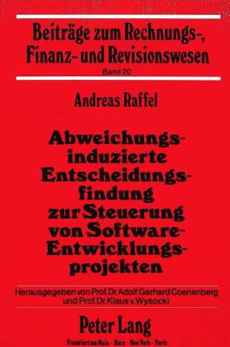 Abweichungsinduzierte Entscheidungsfindung zur Steuerung von Software-Entwicklungsprojekten