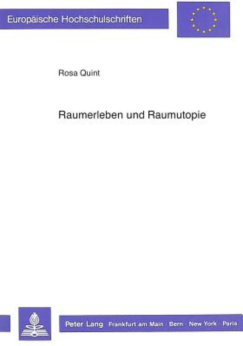 Raumerleben und Raumutopie