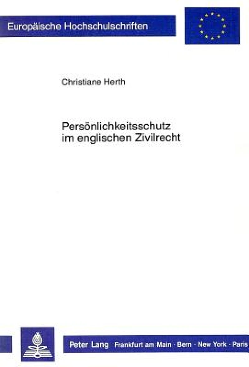 Persoenlichkeitsschutz im englischen Zivilrecht