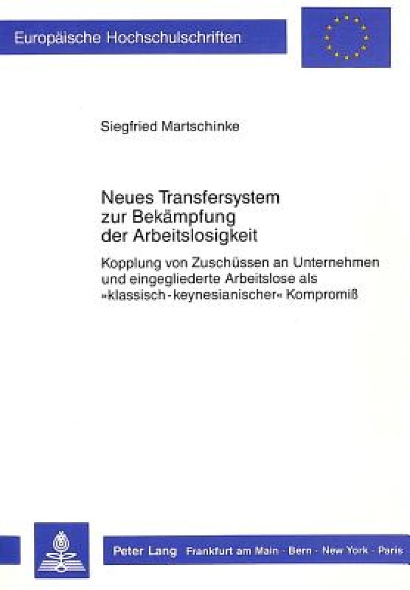 Neues Transfersystem zur Bekaempfung der Arbeitslosigkeit