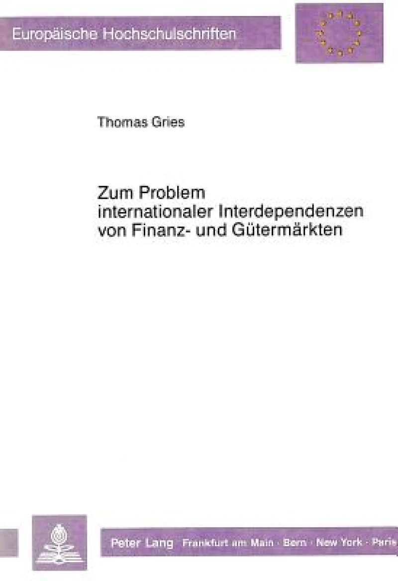 Zum Problem internationaler Interdependenzen von Finanz- und Guetermaerkten