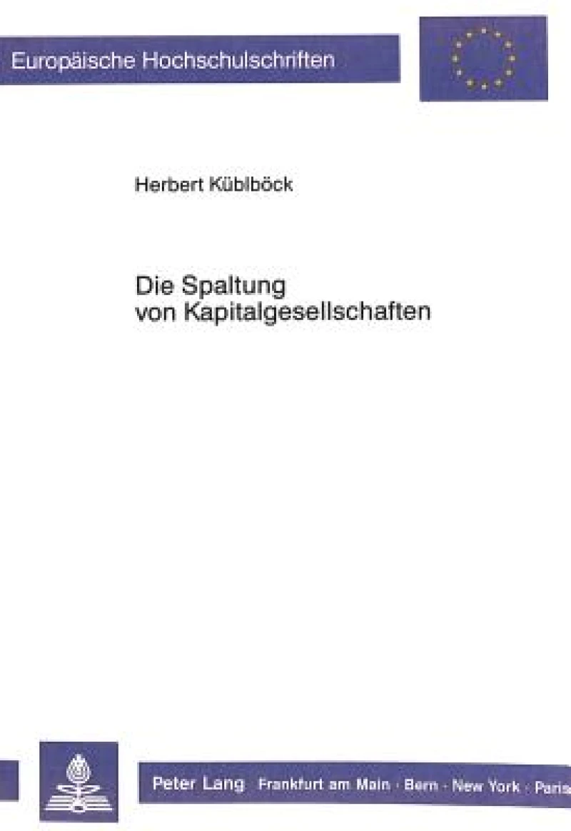 Die Spaltung von Kapitalgesellschaften