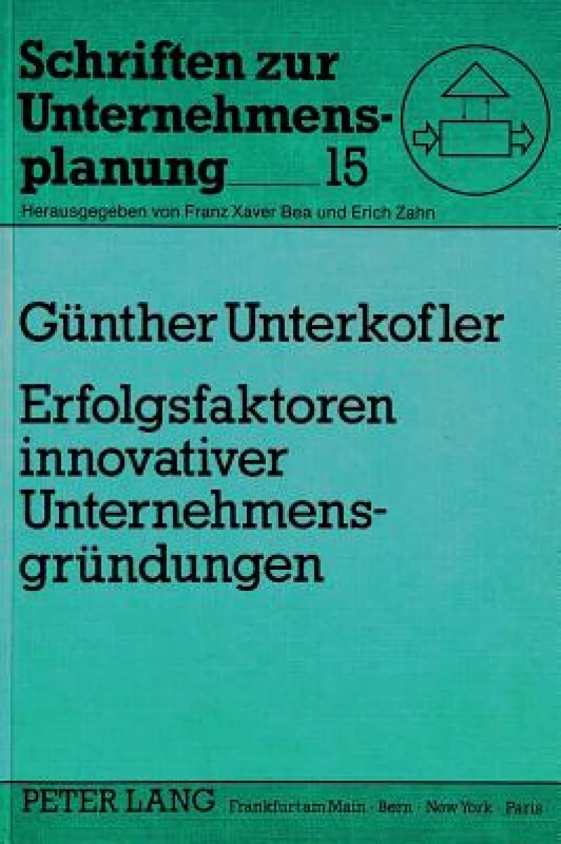 Erfolgsfaktoren innovativer Unternehmensgruendungen